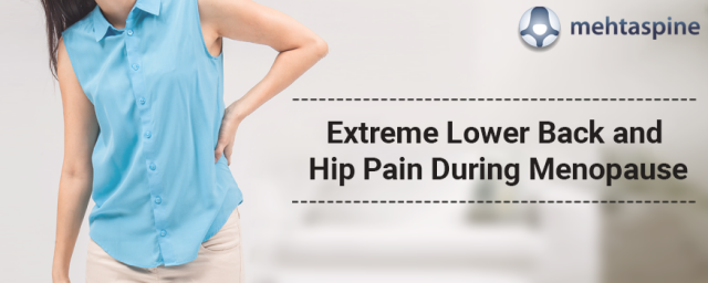 extreme-lower-back-and-hip-pain-menopause-mehta-spine